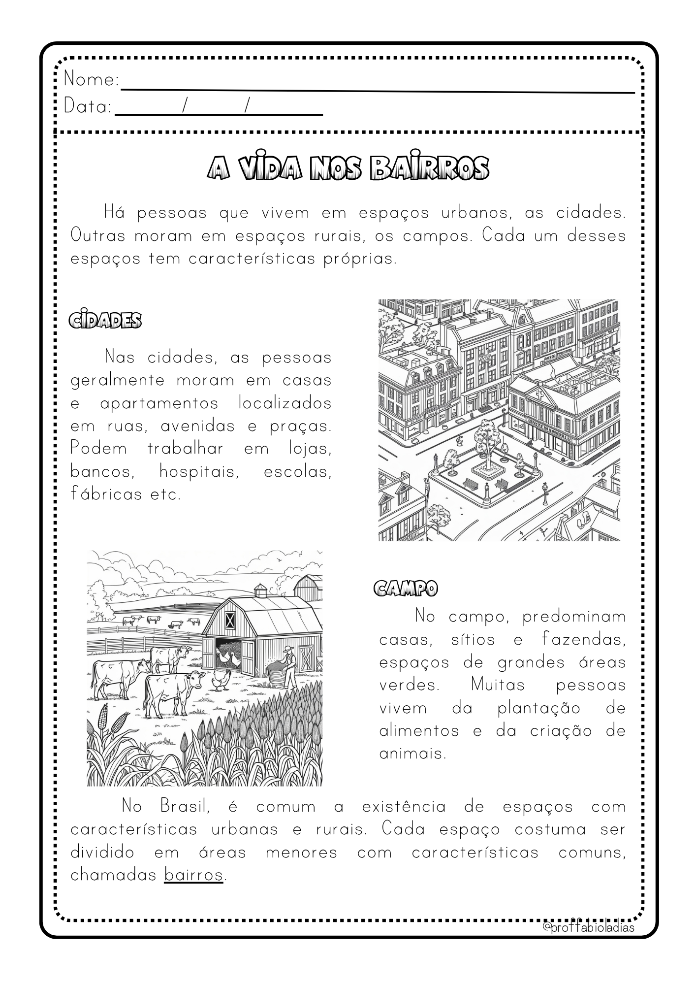 A vida nos bairros - Campo e Cidade