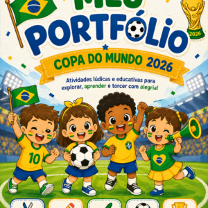 ATIVIDADES COPA DO MUNDO 2026 – EDUCAÇÃO INFANTIL