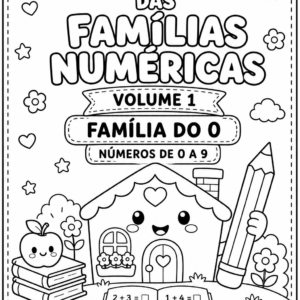 Meu Caderno das Famílias Numéricas – Volume 1 | Família do 0 (Números de 0 a 9)